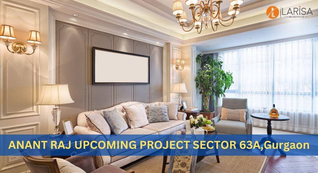Anant Raj New Launch Sector 63A Gurgaon – High Rise Project