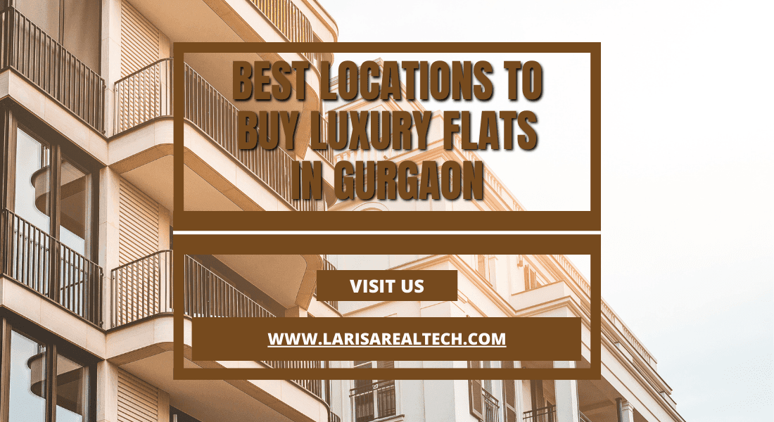 Best Locations To Buy Luxury Flats In Gurgaon