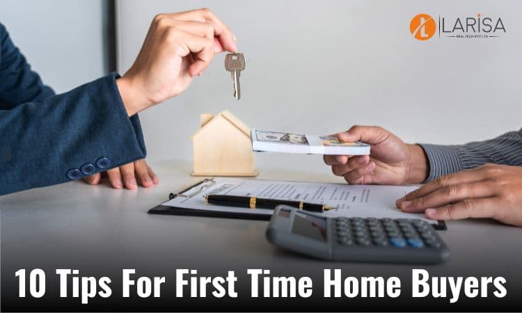 10 Tips For First Time Home Buyers in 2025