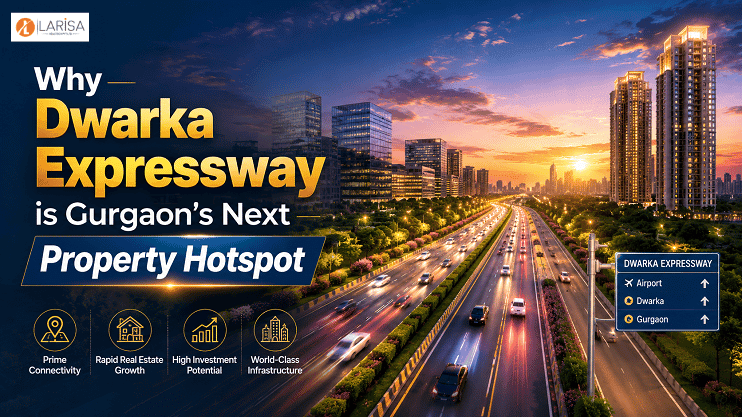 Why Dwarka Expressway is Gurgaon’s Next Property Hotspot