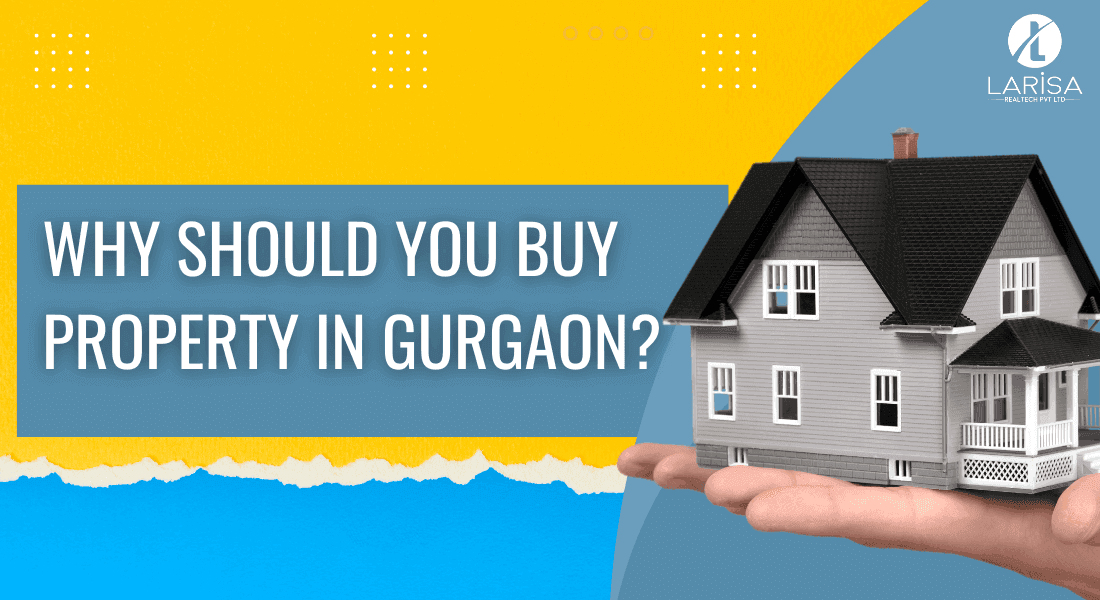 Why should you Buy Property in Gurgaon?