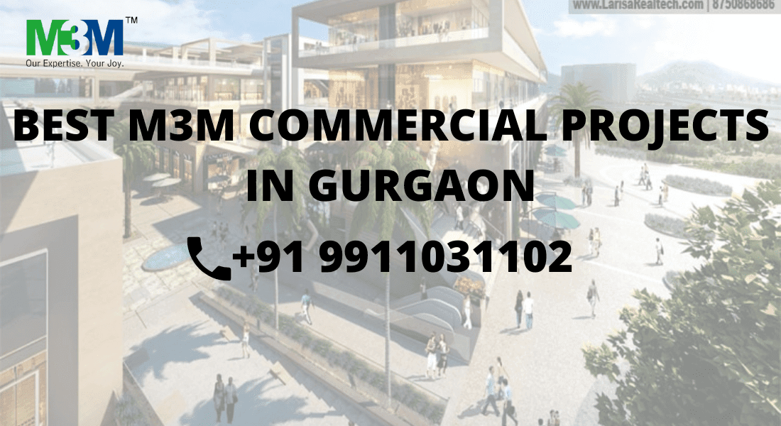 BEST M3M COMMERCIAL PROJECTS IN GURGAON