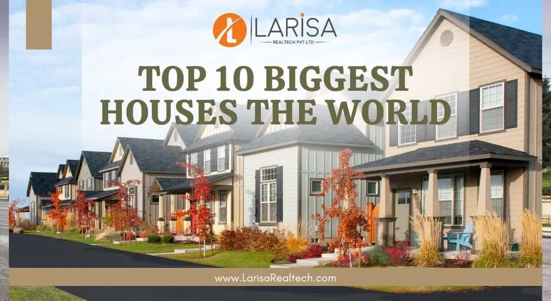 Top 10 Biggest Houses in the World