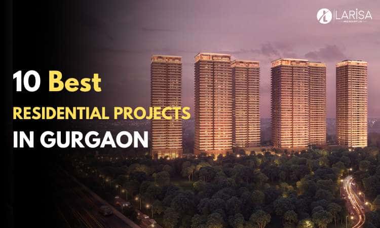 Best Residential Projects in Gurgaon 2025