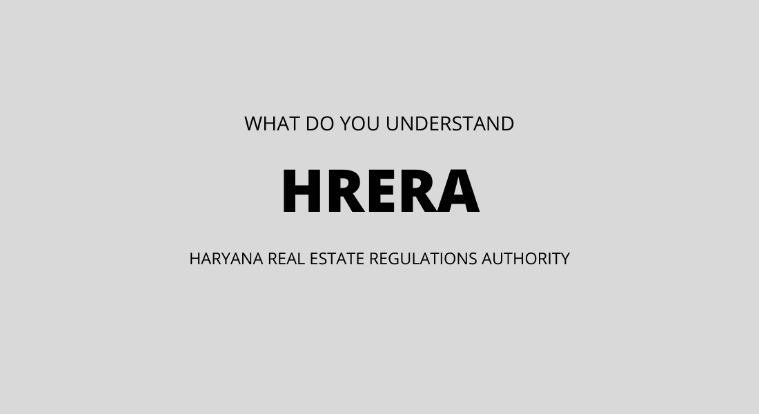 What Do You Understand By HARYANA RERA?