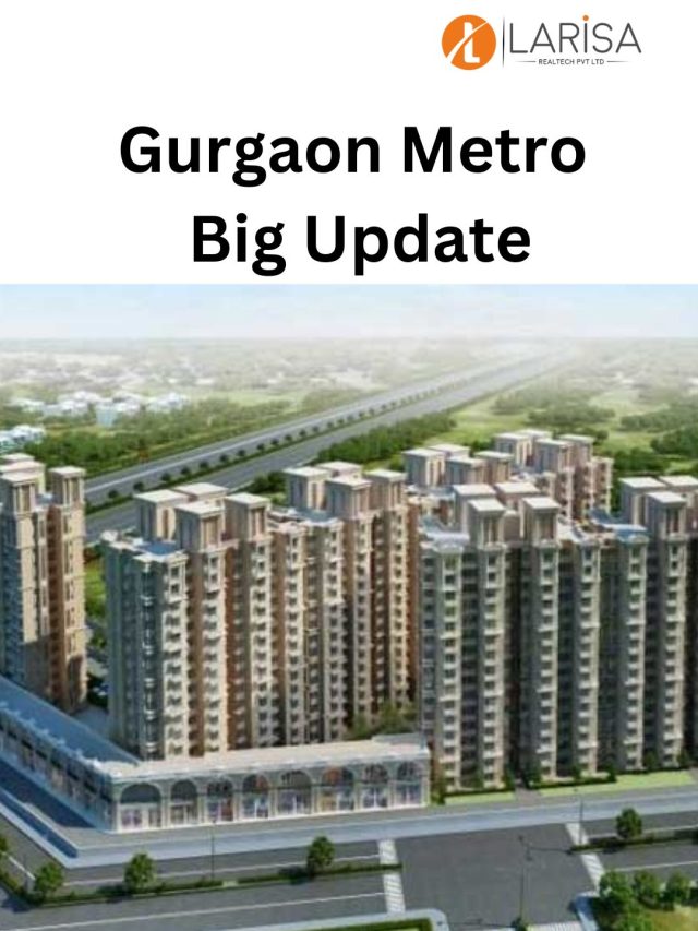 Gurgaon Metro Stations Route Map, & Interesting Facts Larisa Realtech