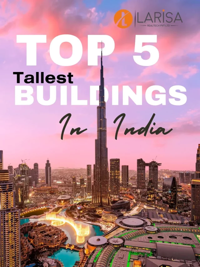 Top 5 Tallest buildings in India Larisa Realtech