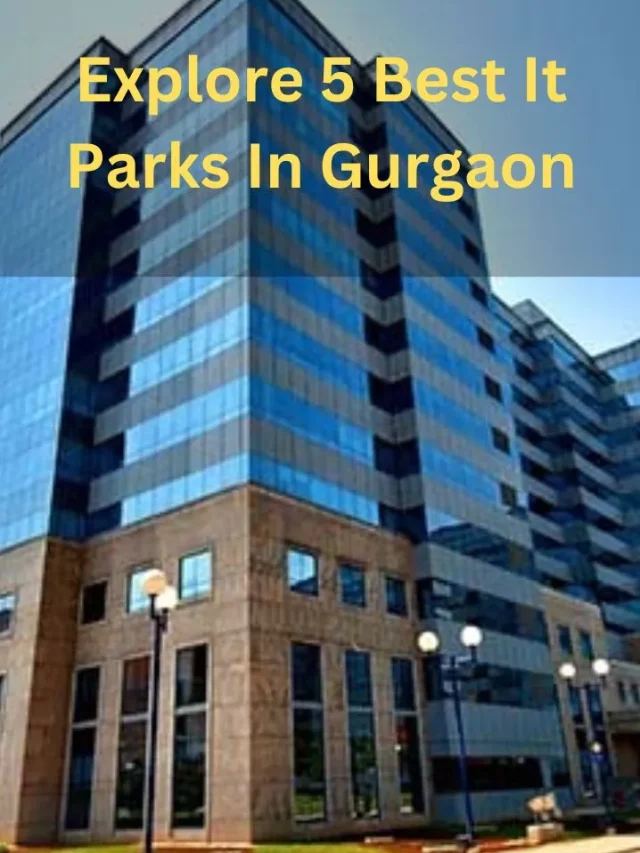 Best It Parks In Gurgaon